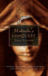 Title: Malinche's Conquest, Author: Anna Lanyon