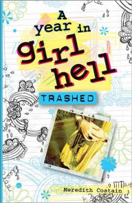 A Year in Girl Hell: Trashed