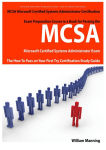 Alternative view 1 of MCSA Microsoft Certified Systems Administrator Exam Preparation Course in a Book for Passing the MCSA Systems Security Certified Exam - The How To Pass on Your First Try Certification Study Guide