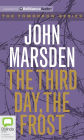 The Third Day, the Frost (Tomorrow Series #3)
