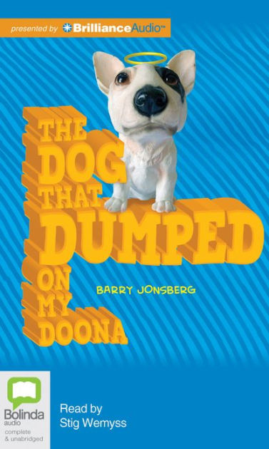 The Dog That Dumped On My Doona By Barry Jonsberg Nook Book