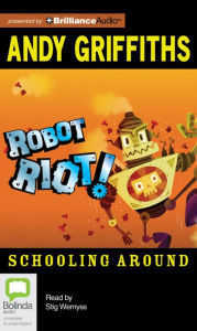 Robot Riot! (Schooling Around Series #4)