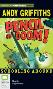 Pencil of Doom! (Schooling Around Series #2)
