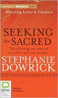 Seeking the Sacred: Transforming Our View of Ourselves and One Another