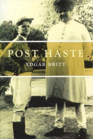 Title: Post Haste, Author: Edgar Britt