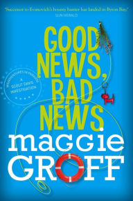 Title: Good News, Bad News: A Scout Davis Investigation 2, Author: Maggie Groff