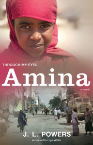 Title: Amina: Through My Eyes, Author: J. L. Powers