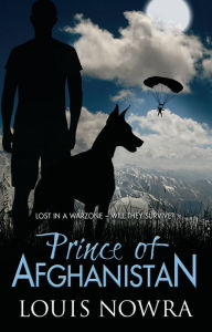 Title: Prince of Afghanistan, Author: Louis Nowra