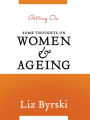 Getting On: Some Thoughts on Women and Ageing