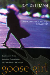 Title: Goose Girl, Author: Joy Dettman