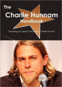 The Charlie Hunnam Handbook - Everything You Need to Know about Charlie Hunnam