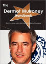 The Dermot Mulroney Handbook - Everything You Need to Know about Dermot Mulroney