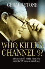 Who Killed Channel 9?