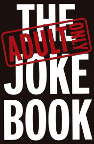 Adult Only Joke Book