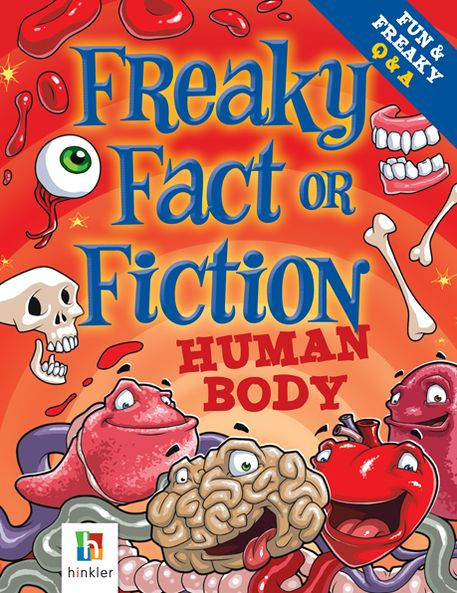 Freaky Fact or Fiction: Human Body