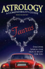 Astrology A Compatability Guide: Taurus