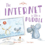 Title: A Big Hug Book: The Internet is Like a Puddle, Author: Shona Innes