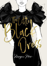 Title: Megan Hess: The Little Black Dress, Author: Megan Hess