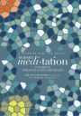 Modern Meditation: Coloring For Focus and Creativity