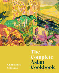 Title: The Complete Asian Cookbook, Author: Charmaine Solomon
