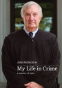 My Life in Crime: a tapestry of cases