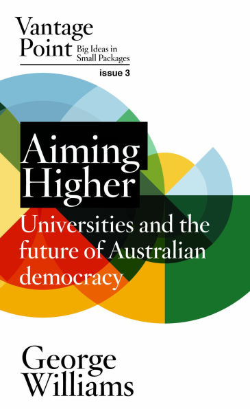 Aiming Higher: Universities and the future of Australian Democracy