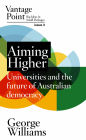 Aiming Higher: Universities and the future of Australian Democracy