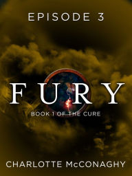 Title: Fury: Episode 3, Author: Charlotte McConaghy