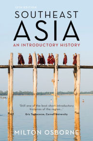 Title: Southeast Asia: An Introductory History, Author: Milton Osborne