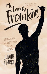 Title: My Lovely Frankie, Author: Judith Clarke