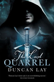 Title: The Last Quarrel (The Complete Edition), Author: Duncan Lay