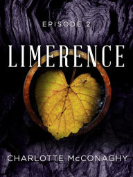 Title: Limerence: Episode 2, Author: Charlotte McConaghy