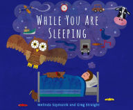 Title: While You Are Sleeping, Author: Melinda Szymanik