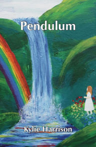 Title: Pendulum, Author: Kylie Harrison