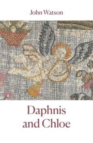 Title: Daphnis and Chloe, Author: John Watson