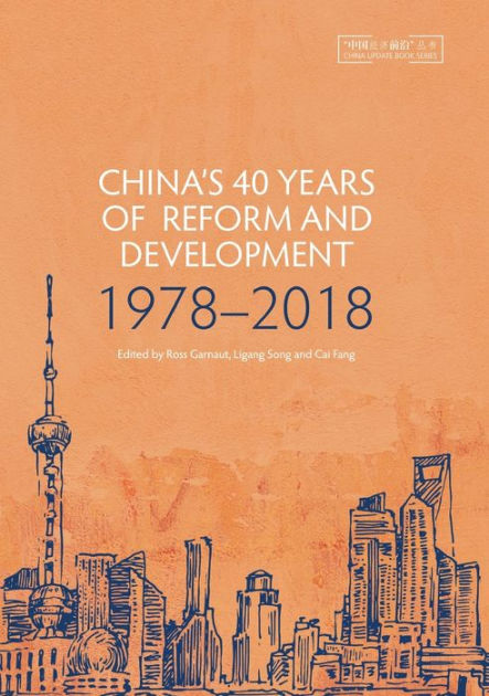 China's 40 Years Of Reform And Development: 1978-2018 By Ross Garnaut ...