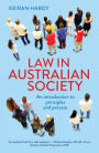 Law in Australian Society: An introduction to principles and process