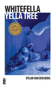 Title: Whitefella Yella Tree, Author: Dylan Van Den Berg