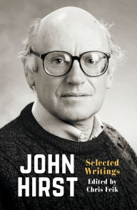 Title: John Hirst: Selected Writings, Author: Chris Feik
