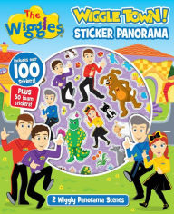 Title: The Wiggles: Wiggle Town! Sticker Panorama, Author: The Wiggles