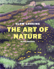 Title: Slow Looking: The Art of Nature, Author: Olivia Meehan