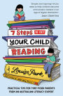 7 Steps to Get Your Child Reading: Practical Tips for Time-Poor Parents From an Australian Literacy Expert