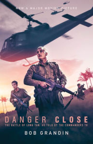 Joomla books free download Danger Close: The Battle of Long Tan, now a major motion picture in English by Bob Grandin