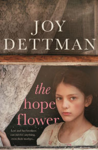 Title: The Hope Flower, Author: Joy Dettman