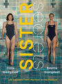 Sister Secrets: Life Lessons from the Pool to the Podium