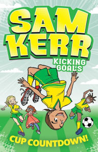 Title: Cup Countdown!, Author: Sam Kerr