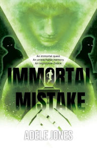 Title: Immortal Mistake, Author: Adele Jones