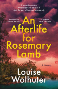 Title: An Afterlife for Rosemary Lamb, Author: Louise Wolhuter
