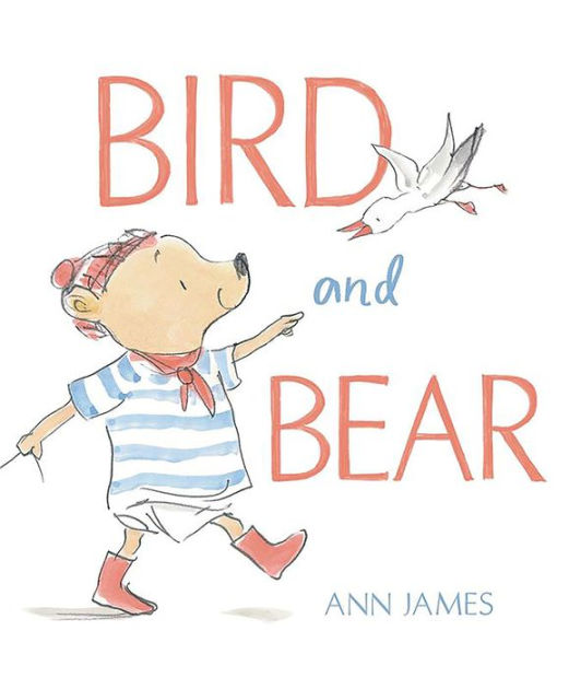 Bird and Bear by Ann James, Hardcover Barnes & Noble®