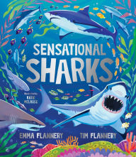 Title: Sensational Sharks, Author: Tim Flannery